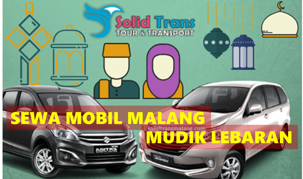 Sewa Mobil Malang Mudik Lebaran Solidtrans Malang